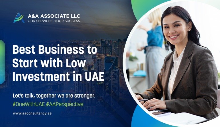 Best Business to Start with Low Investment in UAE