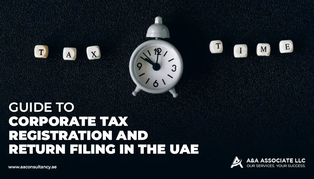 Corporate Tax Registration and Return Filing in the UAE