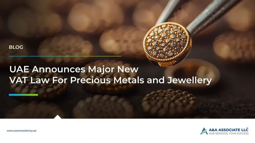 UAE Announces Major New VAT Law Updates for Precious Metals and Jewellery