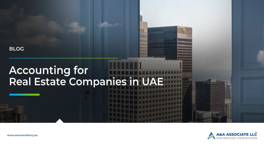 Accounting for Real Estate Companies in UAE