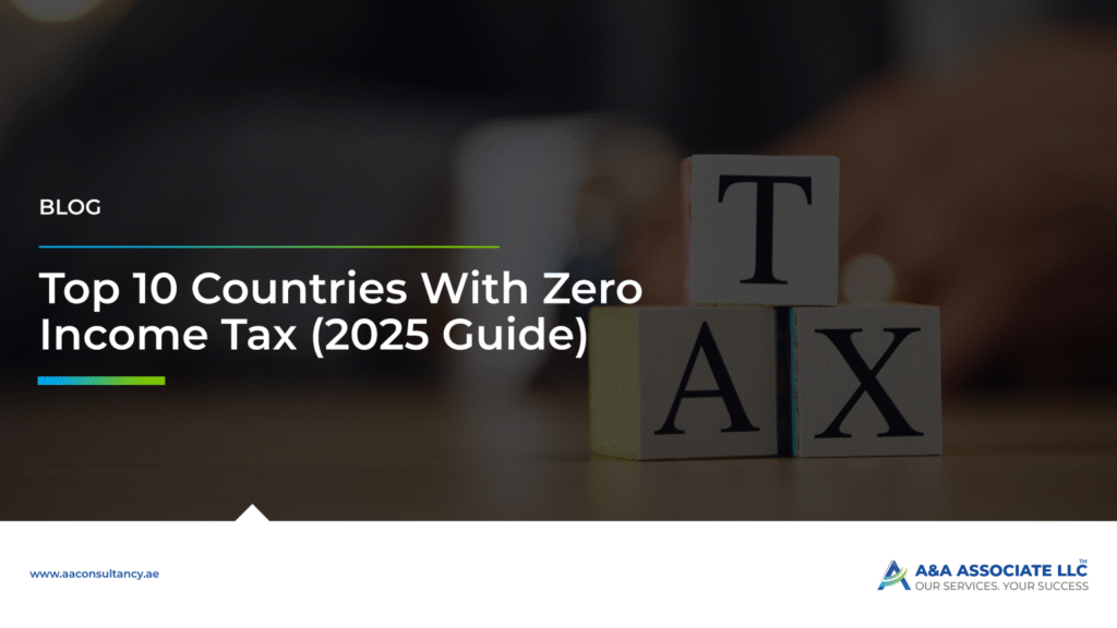Top 10 Countries With Zero Income Tax in 2025 – Live & Earn Tax-Free!